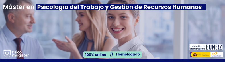 Máster en psicología del trabajo y gestión de recursos humanos